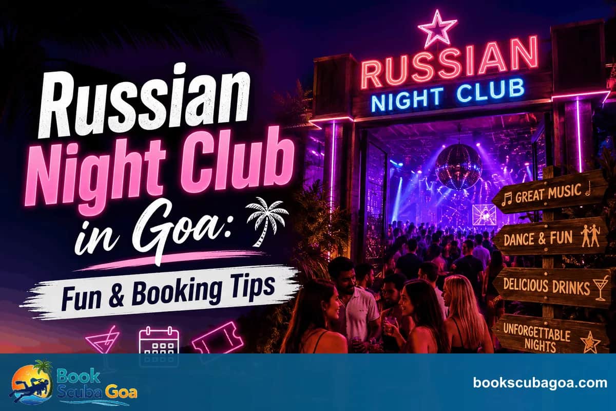 Russian Night Club near Baga & Calangute: Itinerary, Cost & Honest Review